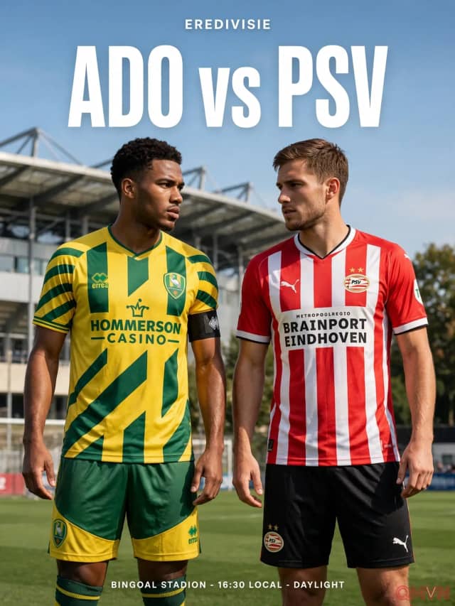 Nhận định ADO Den Haag vs PSV Eindhoven vòng 9 giải VĐQG Hà Lan Eredivisie: Thử thách tại Bingoal Stadion và cỗ máy hủy diệt bảo vệ ngôi đầu bảng