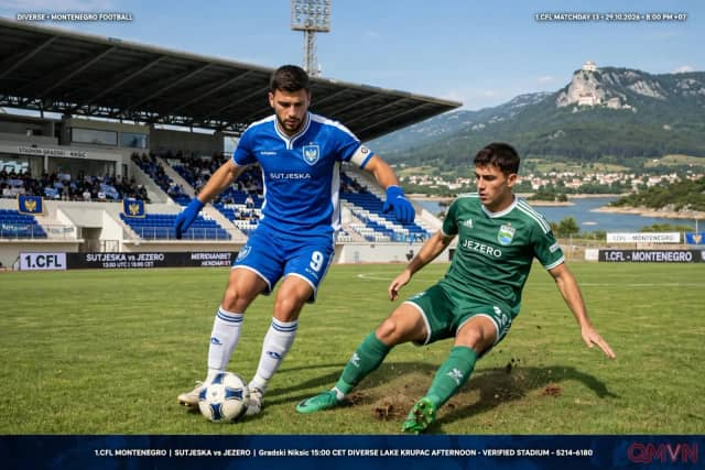 Sutjeska vs Jezero: đội bóng Nikšić với hàng thủ hàng đầu giải bất bại năm trận liên tiếp, quyết tâm bám đuổi ngôi đầu trước đối thủ nhóm cuối bảng ở giải VĐQG Montenegro