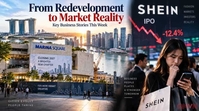 Marina Square chuẩn bị khép lại một chương cũ, trong khi cú chào sàn của Shein nhắc thị trường về giá của tăng trưởng