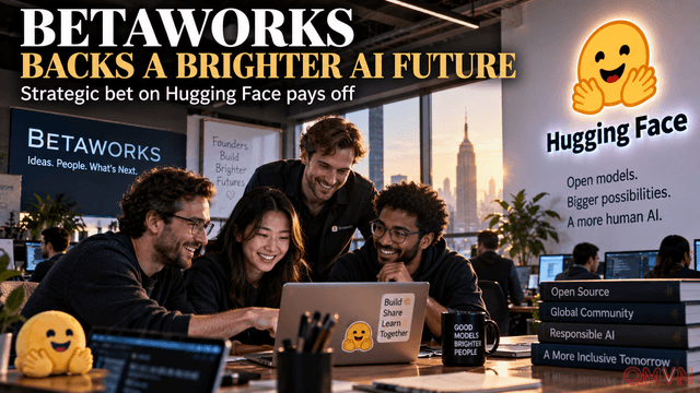 Betaworks thu lợi lớn từ Hugging Face: Khoản đầu tư nhỏ mở ra câu chuyện về tương lai AI mở