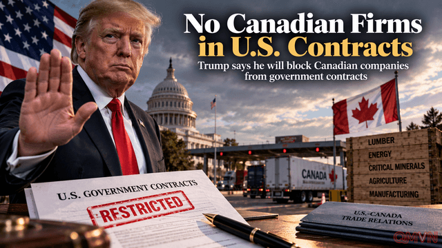 Mỹ và Canada đối mặt căng thẳng thương mại mới khi ông Trump muốn hạn chế hàng hóa Canada trong hợp đồng chính phủ