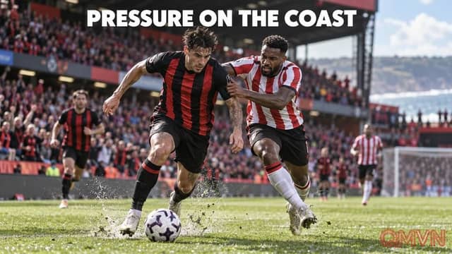 Bournemouth và Brentford trước trận chiến áp lực bên bờ biển ở Premier League