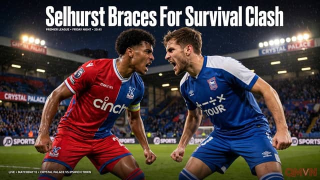 Crystal Palace đấu Ipswich Town tại Selhurst Park: Cuộc chiến sinh tồn sớm và màn thử lửa chiến thuật của Pierre Sage