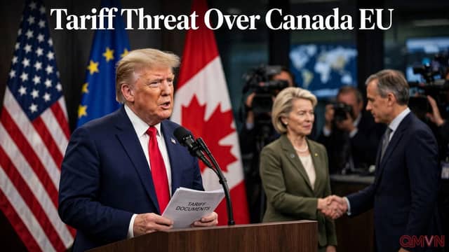 Donald Trump đe dọa áp thuế quan lên EU vì đề xuất Canada trở thành thành viên liên kết