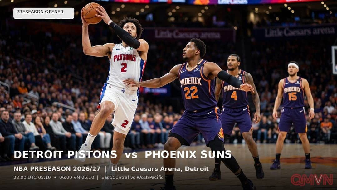 Nhận định Detroit Pistons vs Phoenix Suns NBA Preseason 2026/27: Khát vọng tuổi trẻ đối đầu hỏa lực siêu sao tại Little Caesars Arena