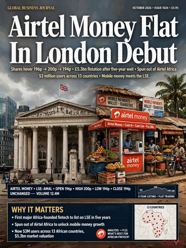 Airtel Money giao dịch đi ngang trong đợt niêm yết lớn nhất tại London trong 5 năm qua