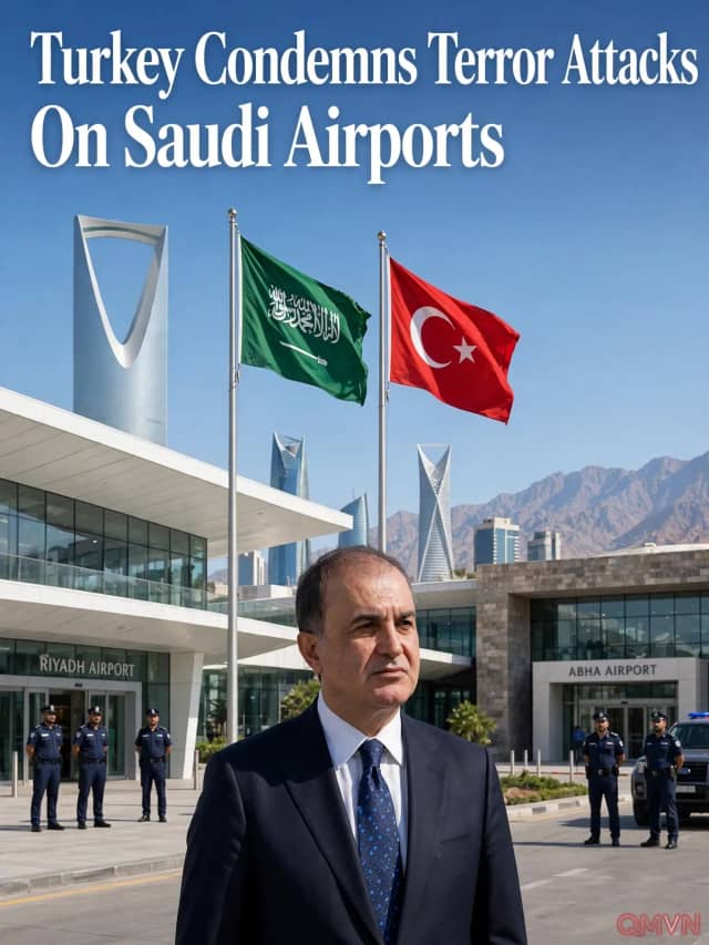 Thổ Nhĩ Kỳ lên án các vụ tấn công sân bay Riyadh và Abha của Ả Rập Xê Út, gọi đó là hành động khủng bố