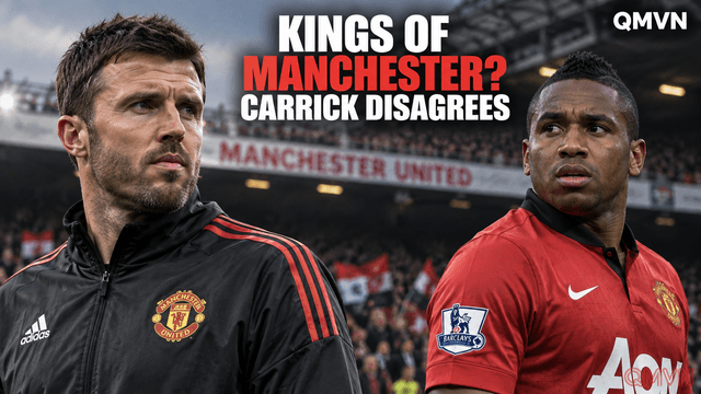 Carrick bác tuyên bố “vua Manchester” của Anderson khi derby Old Trafford nóng lên trước giờ bóng lăn
