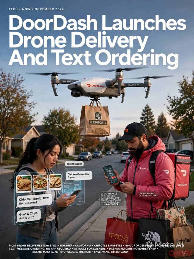 DoorDash thay đổi cách bạn gọi bữa ăn: Giao hàng bằng máy bay không người lái, đặt món qua tin nhắn và mở rộng mua sắm bán lẻ