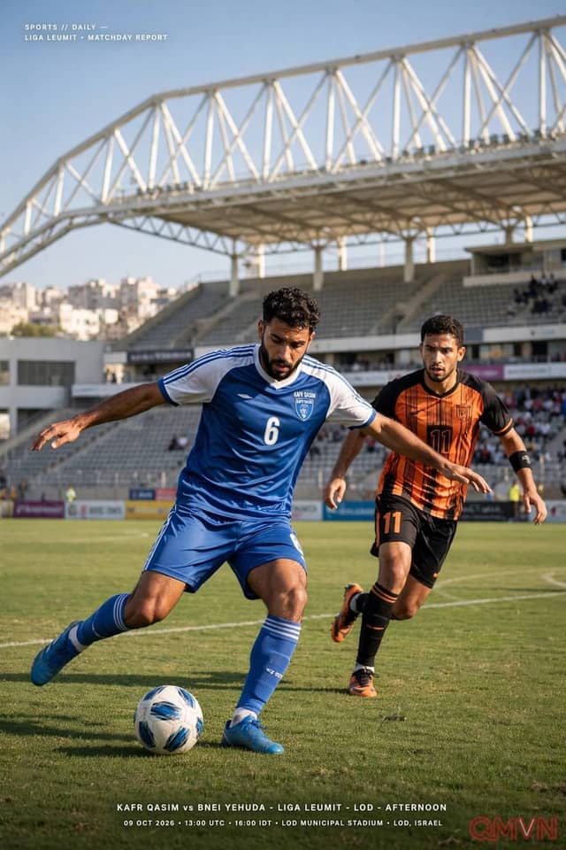 Kafr Qasim vs Bnei Yehuda: Rực lửa chảo lửa HaMoshava định đoạt ngôi đầu giải Hạng Nhất Israel