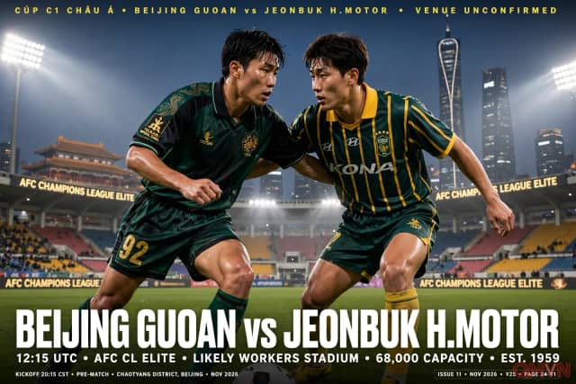 Beijing Guoan – Jeonbuk Hyundai Motors: Chủ nhà thăng hoa với năm trận toàn thắng, tìm cách phá dớp chưa từng thắng đại diện Hàn Quốc tại Workers Stadium