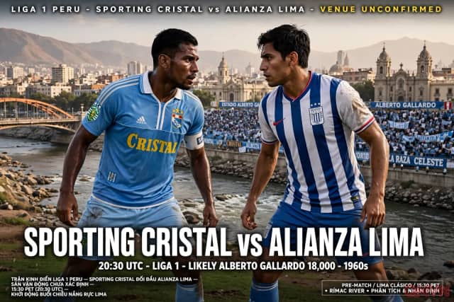 Sporting Cristal đối đầu Alianza Lima tại Liga 1 Peru: Siêu kinh điển Clásico Moderno nảy lửa định đoạt ngai vàng