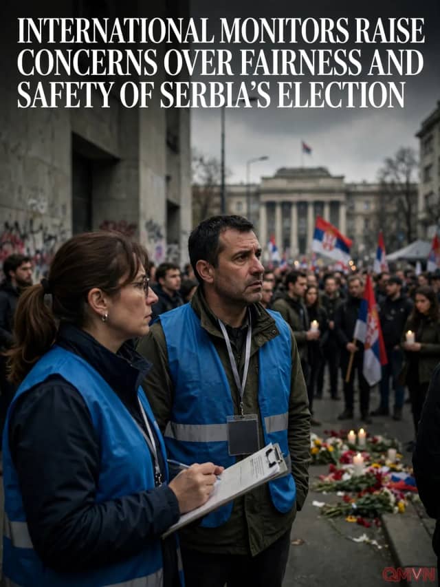 Giới giám sát quốc tế lo ngại về tính công bằng và an toàn của cuộc bầu cử sớm ở Serbia, nơi ông Vucic tìm cách trở lại ghế thủ tướng